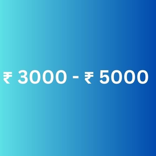 ₹3000 - ₹5000